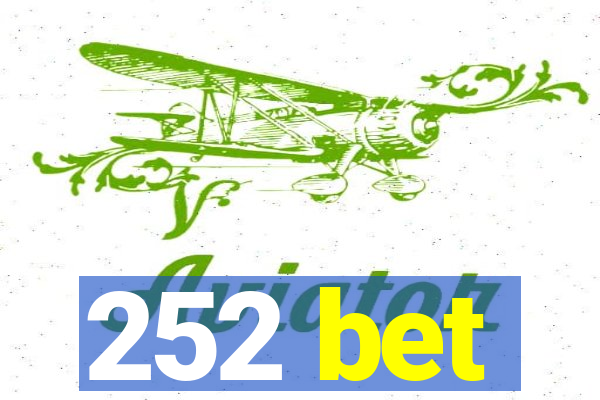 252 bet